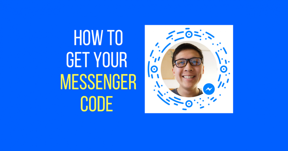 How To Get Your Messenger Code For Your Chatbot